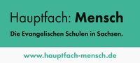 Banner Hauptfach Mensch, Evangelische Schulen in Sachsen